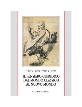 IL PENSIERO GIURIDICO DAL MONDO CLASSICO