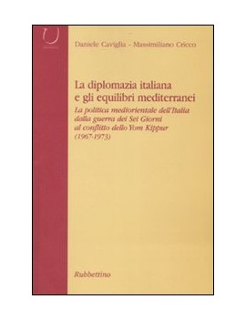 DIPLOMAZIA ITALIANA E GLI EQUILIBRI MEDI