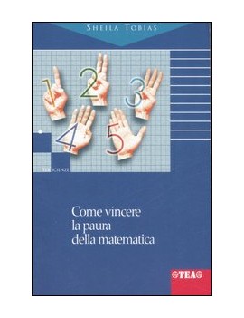 COME VINCERE LA PAURA DELLA MATEMATICA