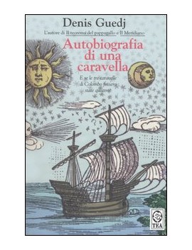 AUTOBIOGRAFIA DI UNA CARAVELLA