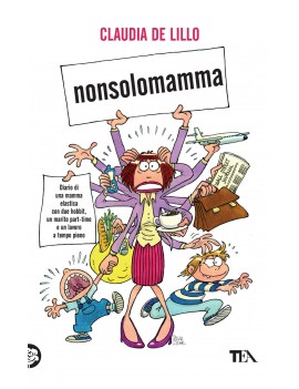 NONSOLOMAMMA. DIARIO DI UNA MAMMA ELASTI