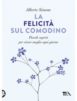 FELICITÀ SUL COMODINO. PICCOLI SEGRETI P