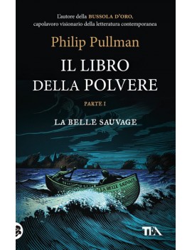 BELLE SAUVAGE. IL LIBRO DELLA POLVERE (L