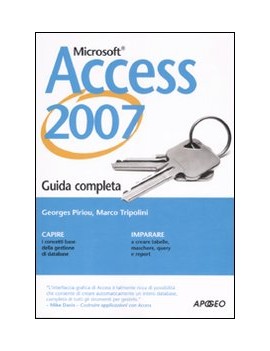 ACCESS 2007. GUIDA COMPLETA