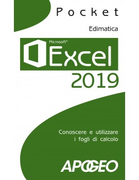 EXCEL 2019. CONOSCERE E UTILIZZARE I FOG