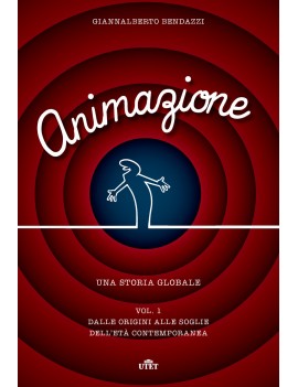 ANIMAZIONE. UNA STORIA GLOBALE. CON CONT