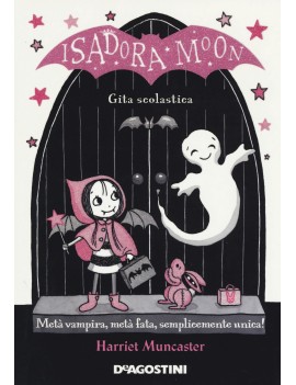 GITA SCOLASTICA. ISADORA MOON. EDIZ. A C