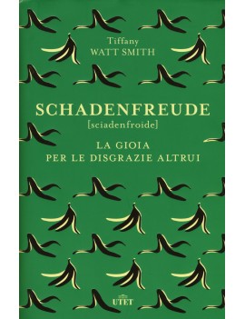 SCHADENFREUDE. LA GIOIA PER LE DISGRAZIE