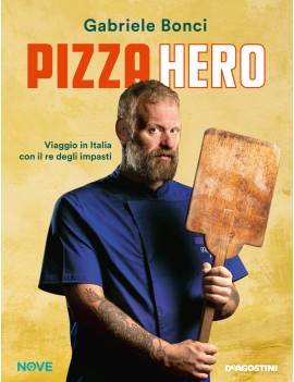 PIZZA HERO. VIAGGIO IN ITALIA CON IL RE