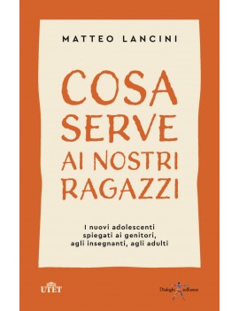 COSA SERVE AI NOSTRI RAGAZZI. I NUOVI AD