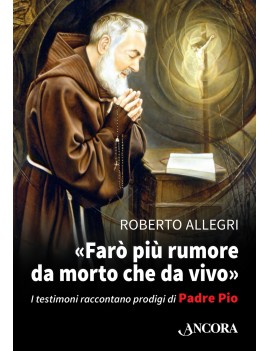 «FARÒ PIÙ RUMORE DA MORTO CHE DA VIVO».