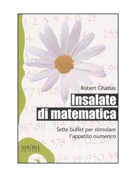 INSALATE DI MATEMATICA. SETTE BUFFET PER