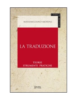 TRADUZIONE. TEORIE STRUMENTI PRATICHE (L