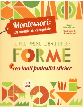 MIO PRIMO LIBRO DELLE FORME. MONTESSORI: