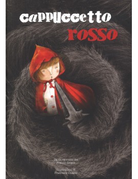 CAPPUCCETTO ROSSO DAI FRATELLI GRIMM. ED