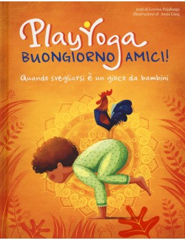 PLAY YOGA. BUONGIORNO AMICI! QUANDO SVEG