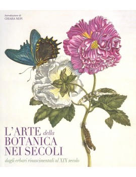 ARTE BOTANICA NEI SECOLI. DAGLI ERBARI R