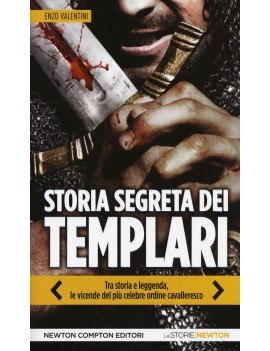 STORIA SEGRETA DEI TEMPLARI. TRA STORIA