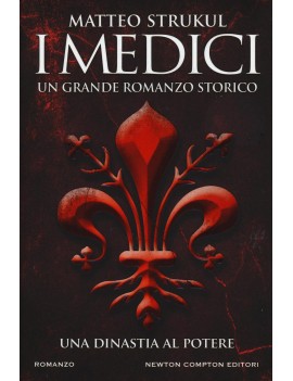 MEDICI. UNA DINASTIA AL POTERE (I)