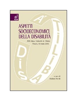 ASPETTI SOCIOECONOMICI DELLA DISABILITA'