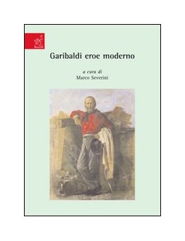 GARIBALDI EROE MODERNO