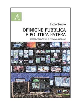 OPINIONE PUBBLICA E POLITICA ESTERA