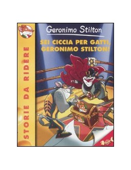 SEI CICCIA PER GATTI GERONIMO STILTON!