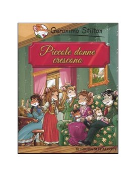 PICCOLE DONNE CRESCONO DI LOUISA MAY ALC