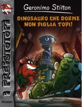 DINOSAURO CHE DORME NON PIGLIA TOPI!