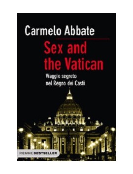 SEX AND THE VATICAN. VIAGGIO SEGRETO NEL