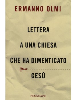 LETTERA A UNA CHIESA CHE HA DIMENTICATO