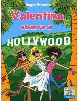 VALENTINA SBARCA A HOLLYWOOD