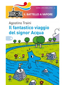 FANTASTICO VIAGGIO DEL SIGNOR ACQUA. EDI