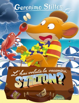 HAI VOLUTA LA VACANZA STILTON? (L')