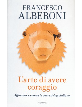 ARTE DI AVERE CORAGGIO. AFFRONTARE E VIN