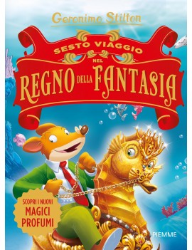 SESTO VIAGGIO NEL REGNO DELLA FANTASIA