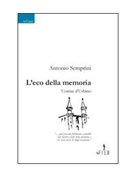 ECO DELLA MEMORIA CONTAR D'URBINO (L')