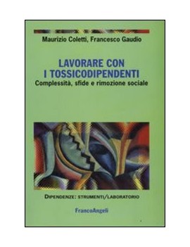 LAVORARE CON I TOSSICODIPENDENTI. COMPLE