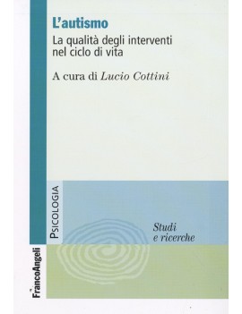 AUTISMO. LA QUALITÀ DEGLI INTERVENTI NEL