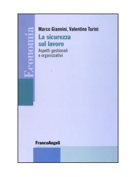 LA SICUREEZZA SUL LAVORO. ASPETTI GESTIO