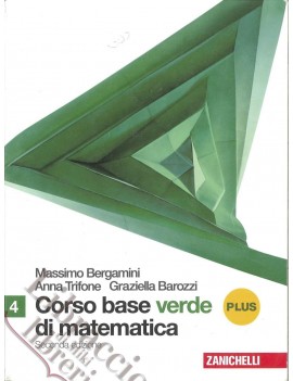 CORSO BASE VERDE DI MATEMATICA 4+