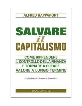 SALVARE IL CAPITALISMO. COME RIPRENDERE