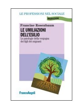 UMILIAZIONI DELL'ESILIO. LE PATOLOGIE DE