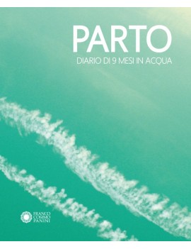 PARTO. DIARIO DI 9 MESI IN ACQUA-PARTO.