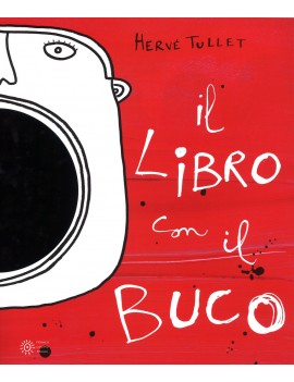 LIBRO CON IL BUCO. EDIZ. ILLUSTRATA (IL)