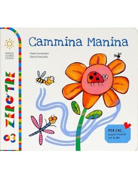 CAMMINA MANINA. EDIZ. A COLORI