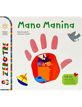 MANO MANINA. EDIZ. A COLORI