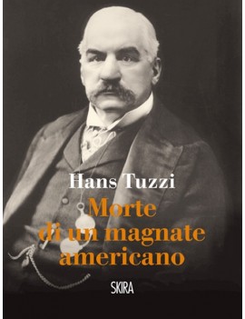 MORTE DI UN MAGNATE AMERICANO