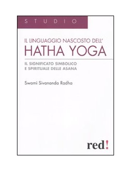 LINGUAGGIO NASCOSTO DELL'HATHA YOGA. IL