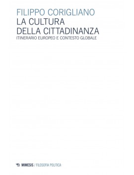 CULTURA DELLA CITTADINANZA. ITINERARIO E